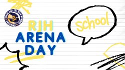 RJH Arena Day